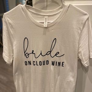 Bride On Cloud Wine! Size small canvas t-shirt, perfect for the bride to be!